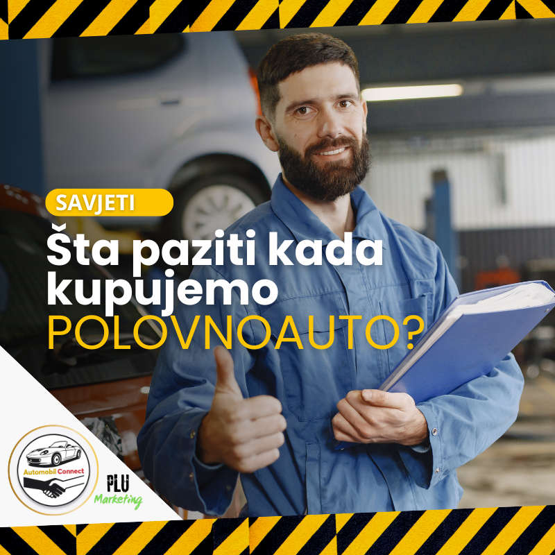 Šta paziti kada kupujemo polovno auto